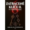 Z(a)tracené klíče II - Miroslava Dvořáková