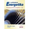 Energetika v příkladech - Zbyněk Ibler ml., Jan Karták, Jiřina Mertlová