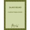 Zajko Bojko - Ľudmila Podjavorinská