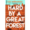Hard by a Great Forest