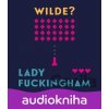 Lady Fuckingham - Oscar Wilde
