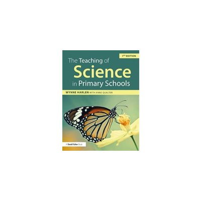 Teaching of Science in Primary Schools Harlen Wynne OBE University of Bristol UK Paperback