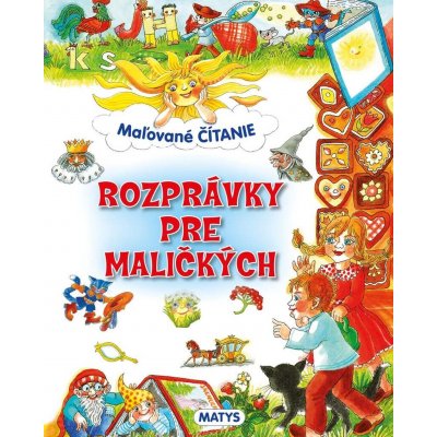 Maľované čítanie - Rozprávky pre maličkých