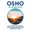 Na dobré ráno - Osho