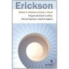 Hypnotické světy - Klinická hypnóza a nepřímé sugesce, Erickson Milt