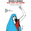God Save the Queer. Catechismo femminista (Michela Murgia)(Brožovaná)