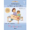 Aprendo a leer y escribir con el método Montessori 1 (KLARA MONCHO,ALICIA TEBA)()
