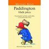Paddington si hľadá prácu - Michael Bond