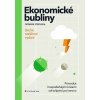 Ekonomické bubliny - druhé rozšířené vydání - Dominik Stroukal