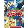 Cesta kolem světa Planeta Země jak ji neznáte