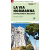 Via Normanna da Palermo a Messina. 21 tappe a piedi tra il Tirreno e lo Ionio