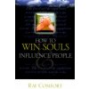 How to Win Souls and Influence People