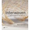Interwoven. Exploring Materials and Structures (Maarit Salolainen,Maija Fagerlund,Anna-Mari Leppisaari)(Brožovaná)