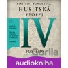 Husitská epopej IV - Vlastimil Vondruška