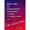 Škola hry na sopránovou zobcovou flétnu 1 - Jaroslav Stojan