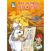 Byl jednou jeden život – kosti (Jean-Charles Gaudin)