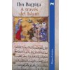 A través del Islam (Muhammad b. Abd Allah Ibn Battuta,Federico Arbós,Serafín Fanjul)(Brožovaná)