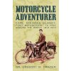 Motorcycle Adventurer (Gregory W Frazier,Dr Gregory W Frazier)(Brožovaná)