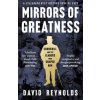 Mirrors of Greatness - David Reynolds, HarperCollins Publishers