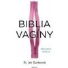 Biblia vagíny - Mýty verzus medicína - Gunterová Jen