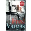 Wash This Blood Clean From My Hand - Fred Vargas
