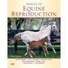 Manual of Equine Reproduction (Steven Brinsko)(Brožovaná)