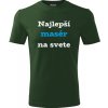 Fľašovo zelené tričko najlepší masér na svete - vtipný darček pre maséra L
