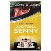 Život a smrt Ayrtona Senny - Richard Williams