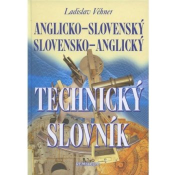 Ang.-slov. slov.-ang. technický slovník - Ladislav Véhner