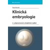 Klinická embryologie 2 přepracované a doplněné vydání - Trávník Pavel