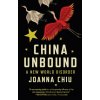 China Unbound - Joanna Chiu