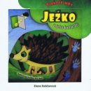 Ježko a jeho kamaráti - Elena Rabčanová SK