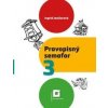 Pravopisný semafor 3 - pracovný zošit - Ingrid Jančiarová