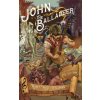 John the Balladeer (Manly Wade Wellman)(Brožovaná)