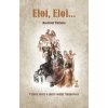 Eloi, Eloi… - Rastislav Puchala