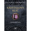 Křišťálový klíč III: Jarmarečník - Vlastimil Vondruška
