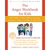 The Anger Workbook for Kids