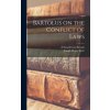 Bartolus on the Conflict of Laws (Of Sassoferrato 1313-1357 Bartolo,Joseph Henry 1861-1943 Beale)()