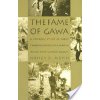 The Fame of Gawa: A Symbolic Study of Value Transformation in a Massim Society (Munn Nancy D.)