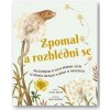 Zpomal a rozhlédni se - Laura Brand, Freya Hartas