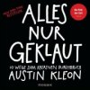 Alles nur geklaut (Austin Kleon,Patrick Hutsch)(Brožovaná)