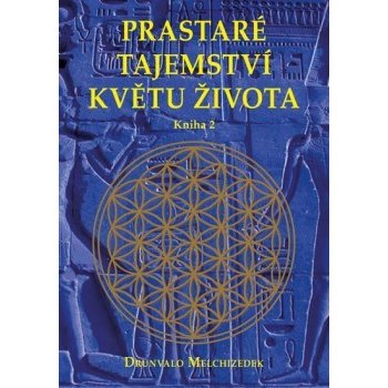 Prastaré tajemství květů života - Svazek 1