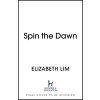 Spin the Dawn (Lim Elizabeth)