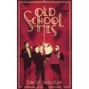 Old School Ties (Waugh Daisy)