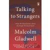 Talking to Strangers - Malcolm Gladwell