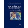 Trofické defekty dolních končetin - Patrik Tošenovský Bohumil Zálešák