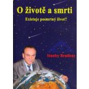 O životě a smrti - Stanislav Brázda