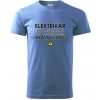 HLAVNÝ ISTIČ - ELEKTRIKÁR - Keď tancujem a nehrá hudba, vypnite prosím - Klasické pánske tričko vyššej gramáže - M ( Svetlomodrá )