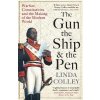 The Gun, the Ship and the Pen