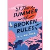 The Summer of Broken Rules - Walther K.L.
